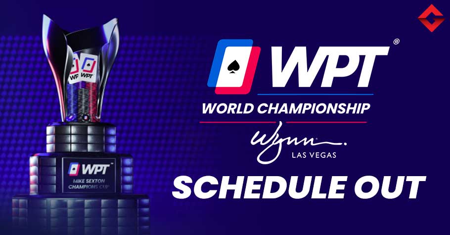 WPT World Championship Schedule