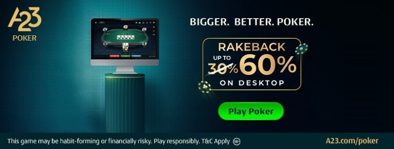 A23 Poker Desktop App Rakeback