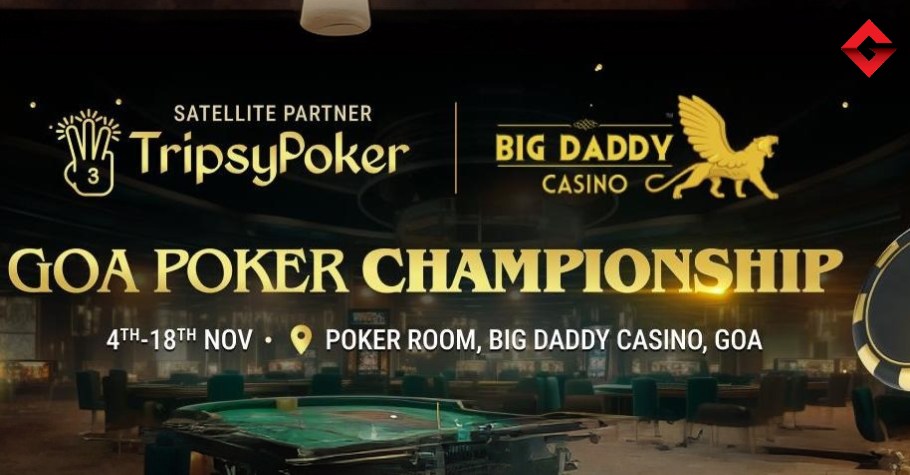 Goa Poker Championship At Big Daddy Poker Room – Qualify With Tripsy Poker!