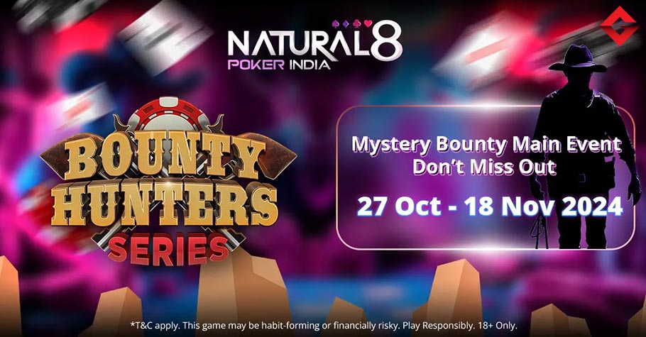 Join The Ultimate Poker Hunt: Natural8 India’s Bounty Hunters Series