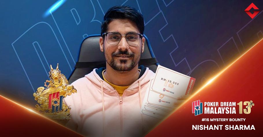 Nishant Sharma Mystery Bounty Poker Dream 13