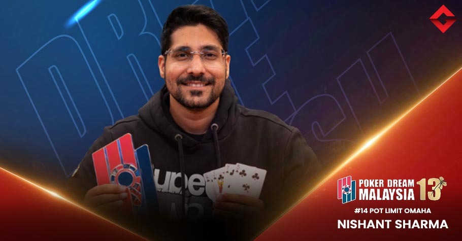 Nishant Sharma Ships Pot Limit Omaha at Poker Dream 13