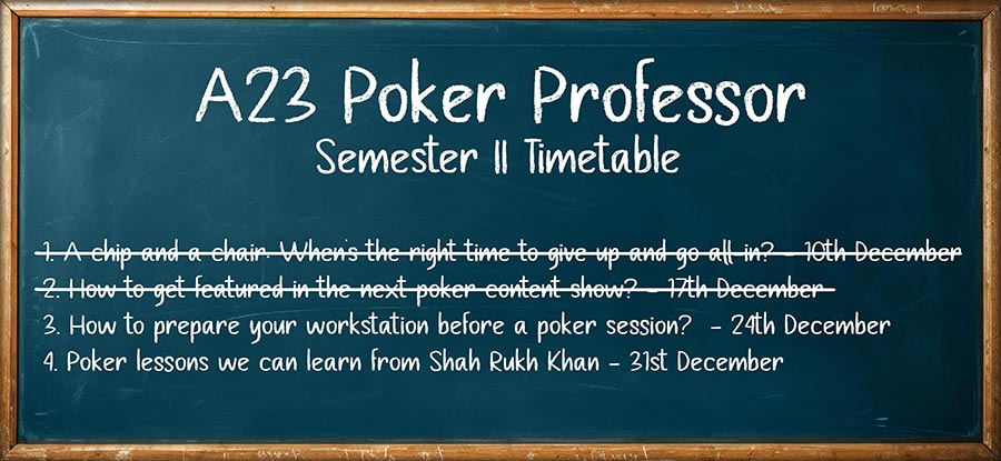 A23 Poker Professor: Semester 2 Article 2