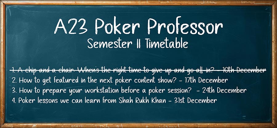 A23 Poker Professor – Semester 2 Timetable