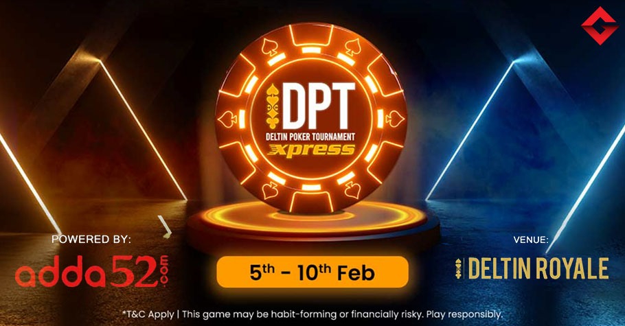 Deltin Poker Tournament - DPT Xpress (February 2025)