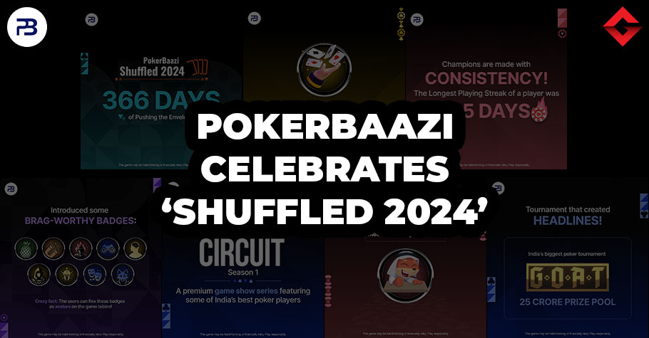 PokerBaazi Celebrates a Transformative Year with 'Shuffled 2024'