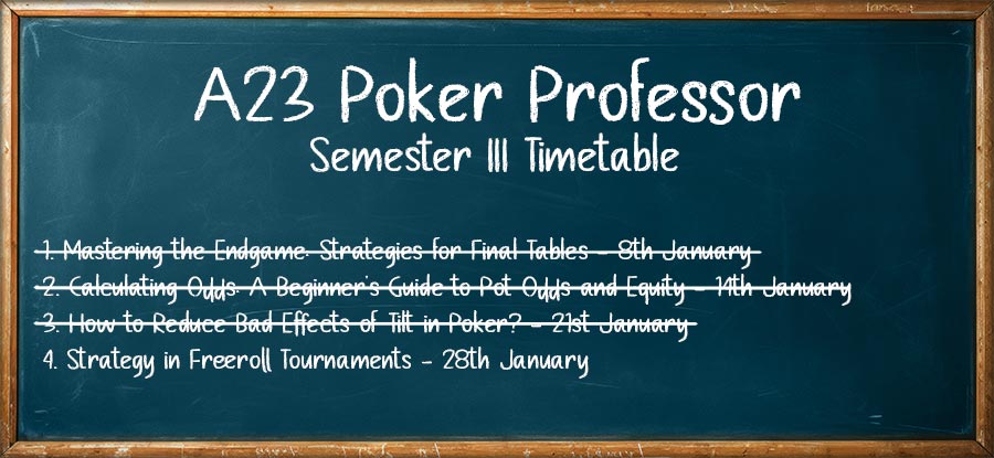 A23 Poker Professor Semester 3 Timetable