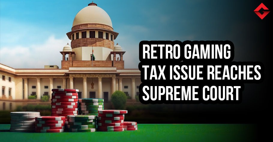 Gaming Industry Approaches Supreme Court Against Retro GST Tax Demand