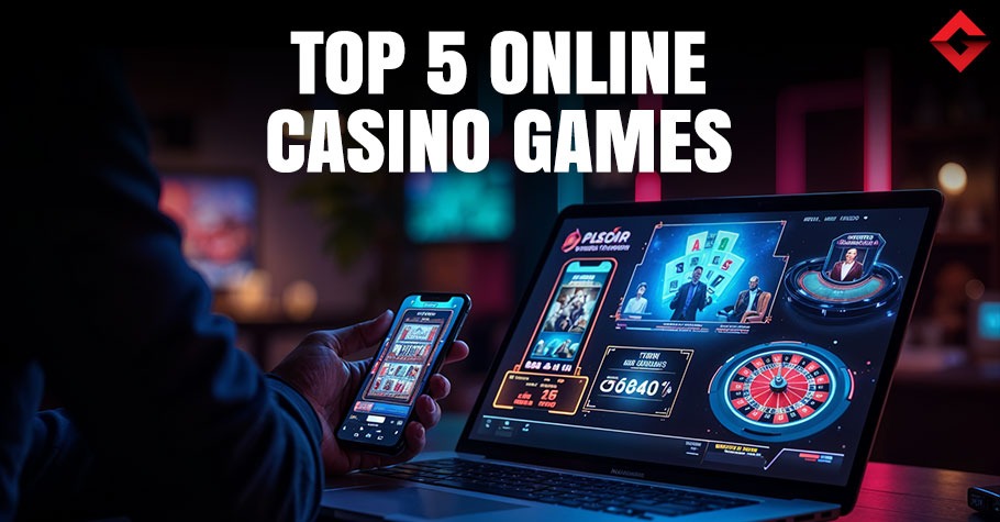 Top 5 Online Casino Games to Play in 2025