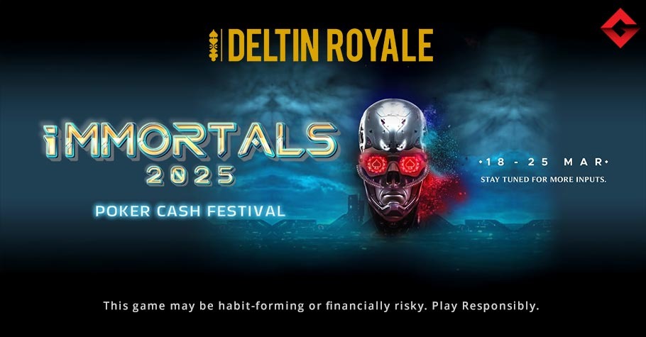 Deltin Announces iMMORTALS Season 2: A Fusion of High-Stakes Poker, Premium Giveaways, and Futuristic Vibes