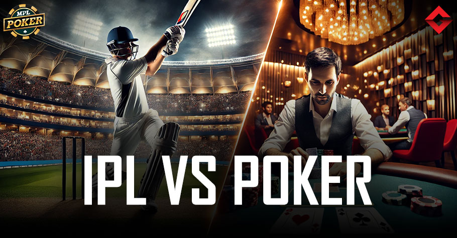 IPL 2025 vs. Poker: The Ultimate Showdown Of Skills And Strategies