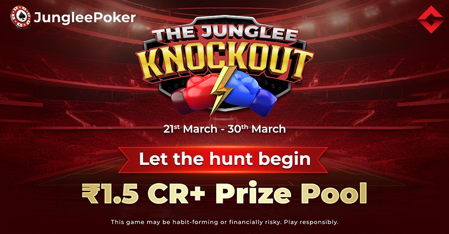 Junglee Knockout Series: ₹1.5 Crore GTD, Unmissable ₹25 Lakh Main Event