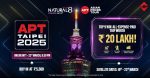 Win An All-Expenses Paid Trip To APT Taipei 2025 Worth ₹20 Lakh With Natural8 India