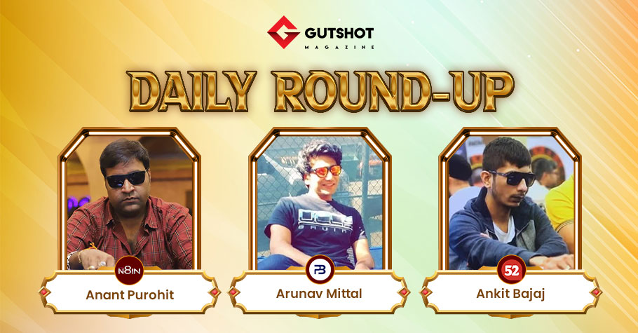 Anant Purohit, Arunav Mittal, Ankit Bajaj Crush Sunday Online Poker Grind